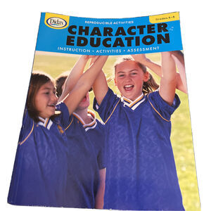 Didax Character Education Instruction Activities Assessment Grades 6 to 8 Reprod